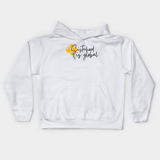 Sisterhood Is Global Kids Hoodie